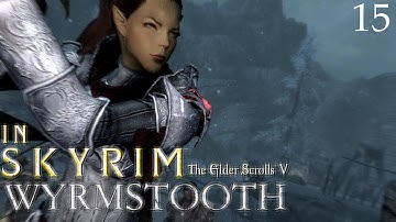 In Skyrim  Wyrmstooth part 15 EmberSunder