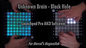 Unknown Brain - Blackhole (ft. Ava King) | Launchpad Pro MK3 Softcover
