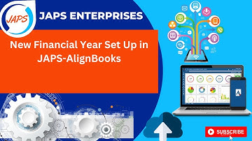 New Financial Year Set Up in JAPS-AlignBooks