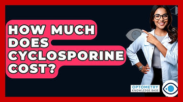 How Much Does Cyclosporine Cost? - Optometry Knowledge Base