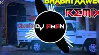 _Bhabhi__Aavegi__Remix_SongDjChoudhary aman is mixing Haldi_Lgegi_Tel_Chadega_Dj_Remix_Haryanvi_Song