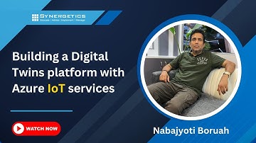 "Building a Digital Twins platform with Azure IoT services"