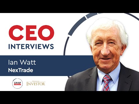 CEO Interviews | Ian Watt of NeXTRADE