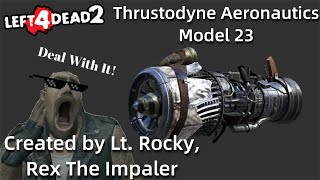 L4D2 Workshop Showcase: Thrustodyne Aeronautics Model 23