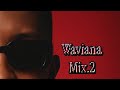 Waviana Mix Vol 2 Waviana Mix Vol 2