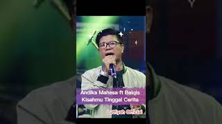 Download Lagu Andika Mahesa ft Balqis - Kisahmu Tinggal Cerita MP3