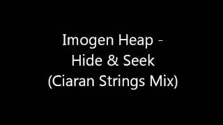 Hide & Seek (Ciaran Strings Mix)