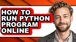 How to Run Python Program Online (updated)