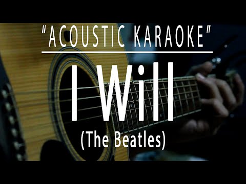 I will - The Beatles (Acoustic karaoke)