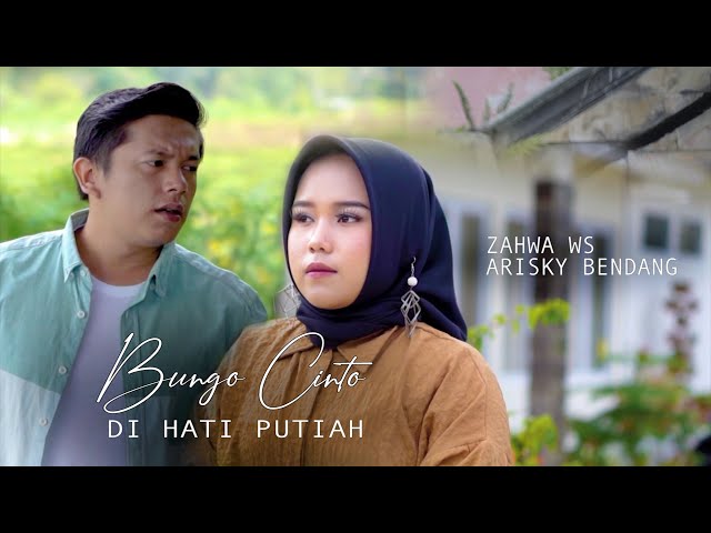 Bungo Cinto Di Hati Putiah - Zahwa Ws Feat Arisky Bendang(Official Music Video) class=