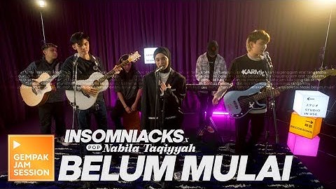 Insomniacks & Nabila Taqiyyah - Belum Mulai (Versi Akustik) | Gempak Jam Session