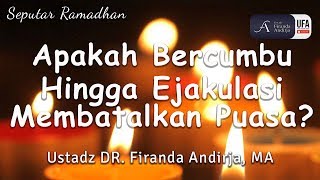 Apakah Bercumbu Hingga Ejakulasi Membatalkan Puasa [ID-EN Sub] -  Ustadz DR. Firanda Andirja, MA