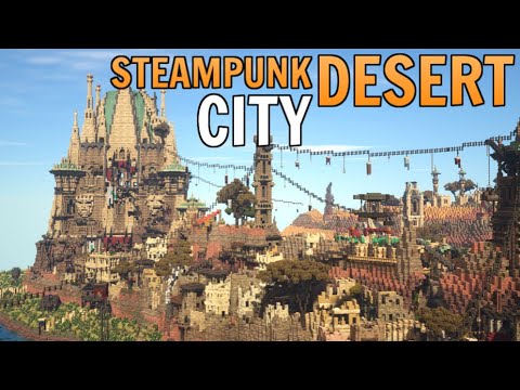 Insane Steampunk Desert City Minecraft Showcase Youtube