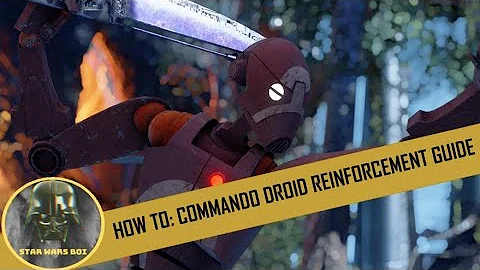 How To: Commando Droid Reinforcement Guide - Star Wars Battlefront 2