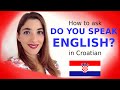 Learn croatian how to ask do you speak english in the croatian language  formal  informal way