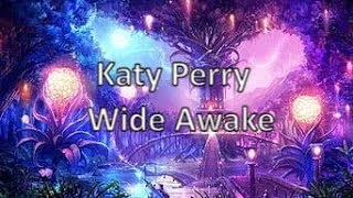 Katy Perry - Wide Awake 1 hour