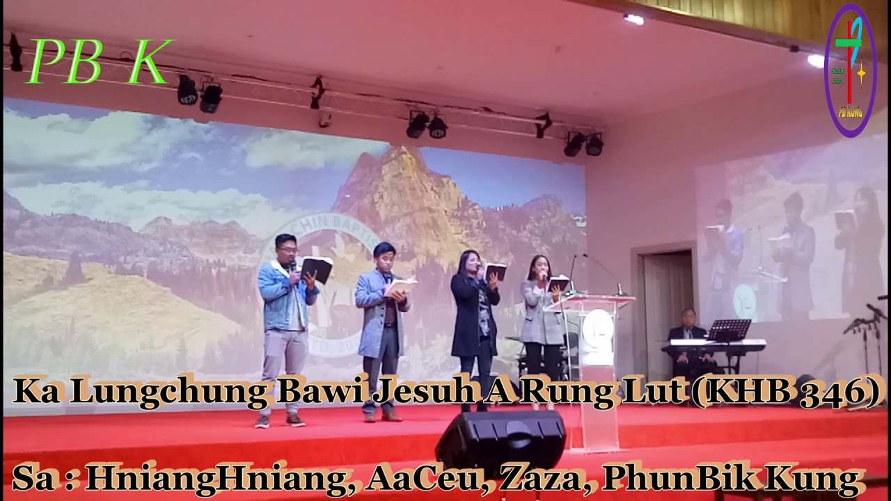  Ka  Lung  Chung Bawi Jesuh A Rung Lut KHB 346 YouTube