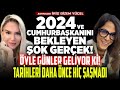 2024 ve Cumhurbaşkanını Bekleyen Şok Gerçek! Öyle Günler Geliyor Ki! Tarihleri Daha Önce Hiç Şaşmadı