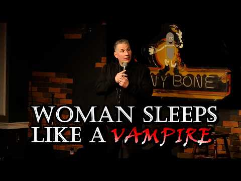 Woman Sleeps Like A Vampire | St Louis Funny Bone | Mike Vecchione