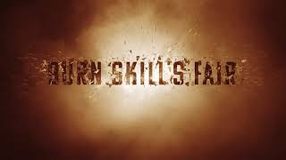 Burn Skills Fair Introduction