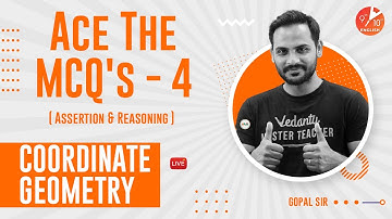 Assertion and Reasoning MCQs L-4 [Coordinate Geometry] NCERT Solutions for Class 10 Maths Chapter 7