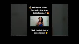 😶 You Know Some Spanish… But Your Brain Freezes? 😩 Fix It FAST! 🗣️ #shorts #learnspanish #spanish