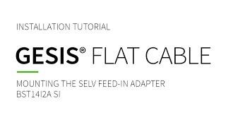 Wieland Tutorial - Connecting and Mounting a SELV feed-in on a gesis® NRG flat cable