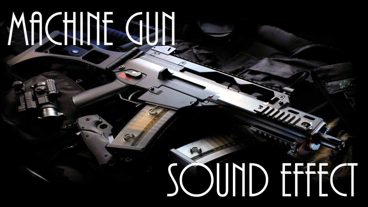 Machine Gun Sound Effect High Quality YouTube