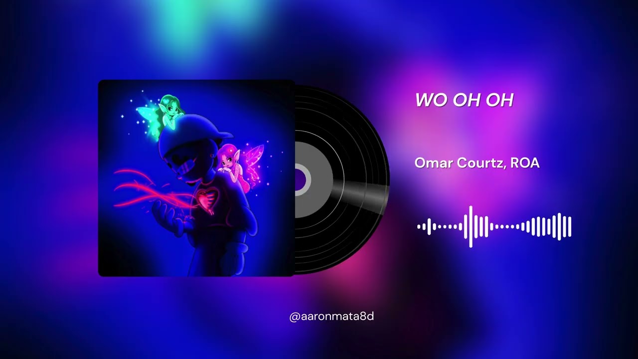 Omar Courtz, ROA - WO OH OH | 8D AUDIO