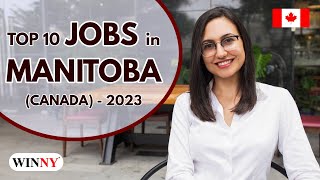 Jobs in Manitoba - Canada in 2023 | In Demand occupation (NOC) with salaries | Winnipeg-Manitoba PNP