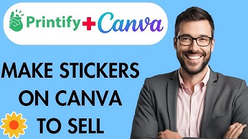 HOW TO MAKE STICKERS ON CANVA TO SELL ON PRINTIFY