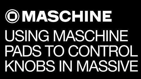 Maschine 2.0 - Using Maschine Pads to Control Knobs - How to Tutorial