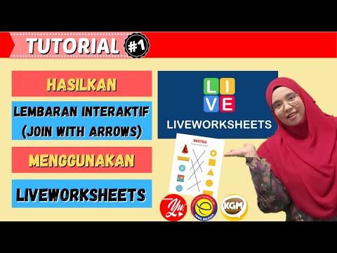 TUTORIAL #1 HASILKAN LEMBARAN INTERAKTIF (JOIN WITH ARROWS) MENGGUNAKAN LIVEWORKSHEETS