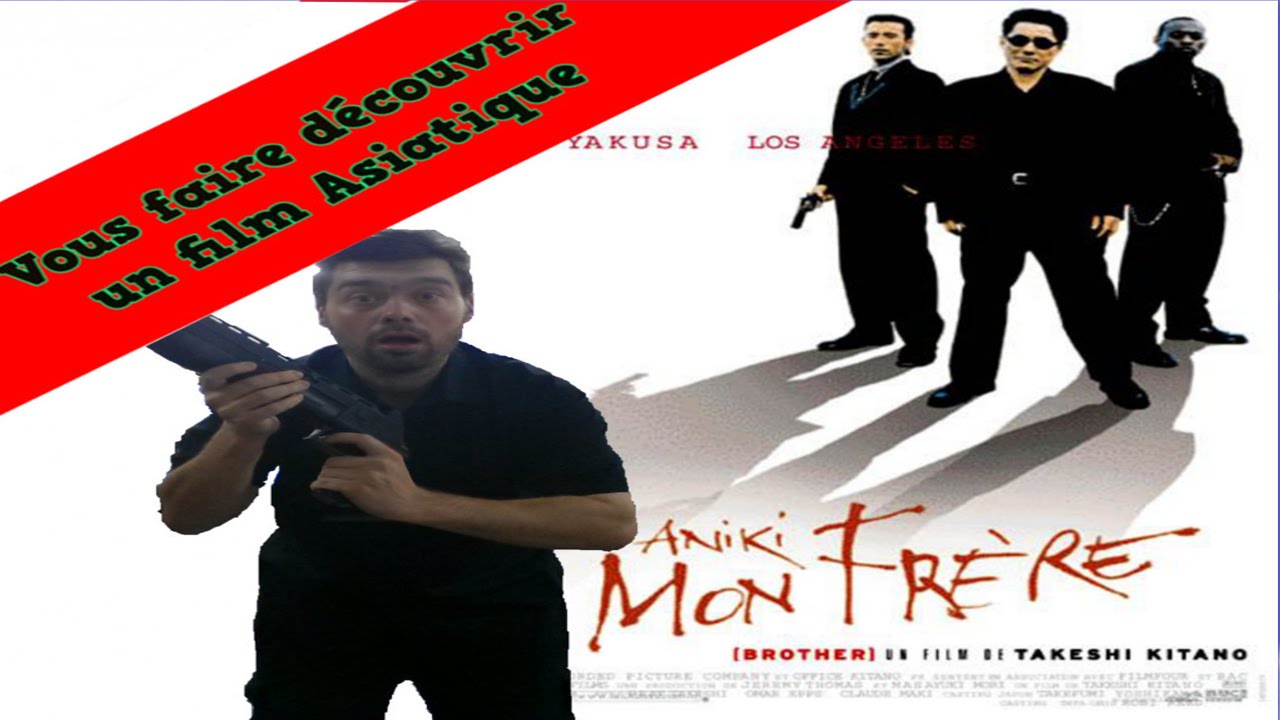Vous faire Découvrir un film Asiatique #1 : Aniki Mon frère (Brother