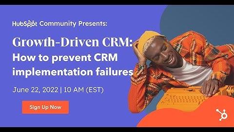 Growth-Driven CRM: How To Prevent CRM Implementation Failures