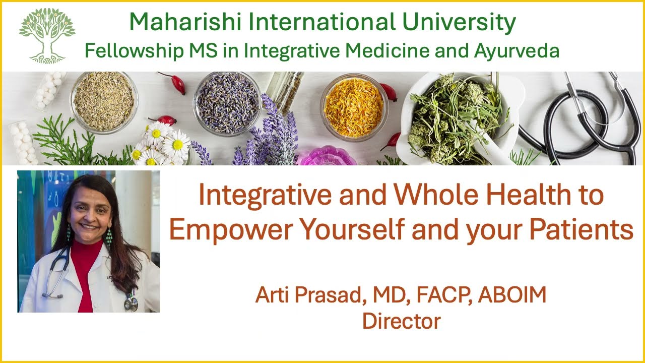 The case for Integrative medicine and and Integrative Ayurveda with Arti Prasad MD
