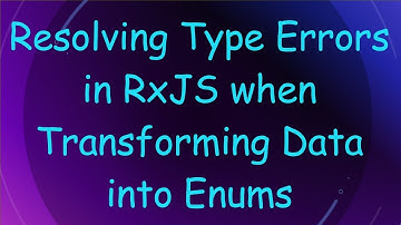 Resolving Type Errors in RxJS when Transforming Data into Enums