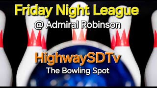 Friday Night League | May 3 | Admiral Robinson ☆ HighwaySDTv