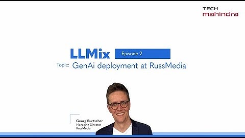 LLMix: GenAI deployment in RussMedia newsrooms | Ep 2