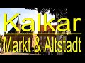 Kalkar - historischer Markt und die Altstadt | Ausflugsziele