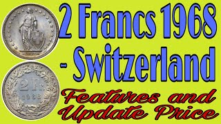 2 Francs 1968 - Switzerland | Features and Update Price