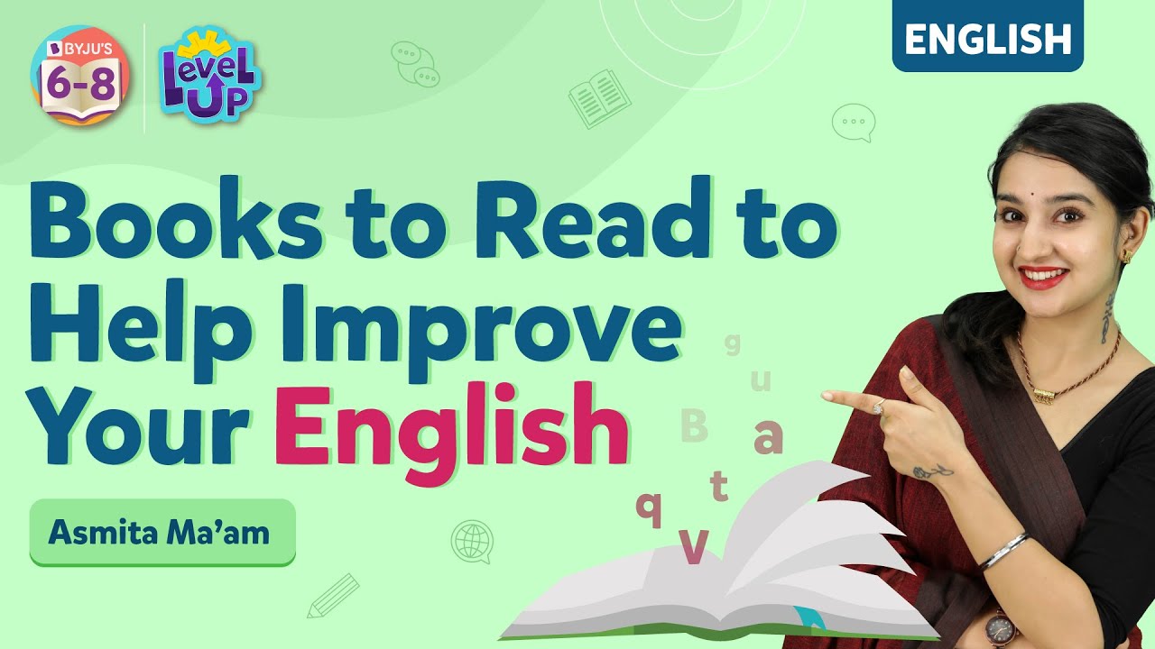 Books to Read to Help Improve Your English | BYJU'S - Class 6, 7 & 8 ...