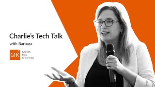 GfK Charlie's Tech Talk | Episode 04