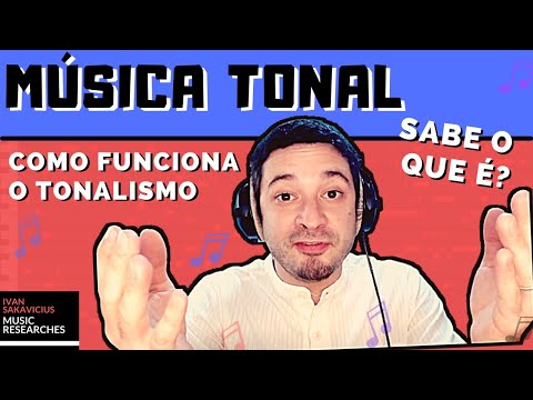 Vídeo: Na música o que é um tonal?