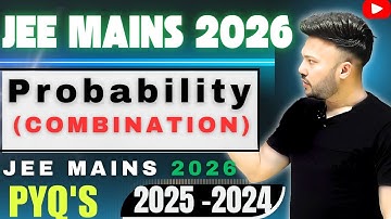 JEE Main 2026 ( L 2 ) || JEE MAIN PYQ 2025 - 2024 Probability#jee2026 #jee2025 #maths JEE Class 12