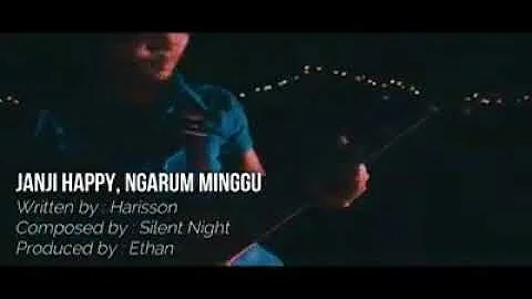 JANJI HAPPY,NGARUM MINGGU (BIDAYUH SONG)