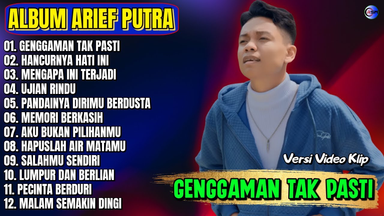 Album Arief Putra || GENGGAMAN TAK PASTI - HANCURNYA HATI INI - Pop Melayu Terbaru 2026 Tanpa Iklan