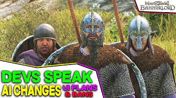 DEVS Speak on AI Changes, Banned Players & UI Suggestions - Mount & Blade II: Bannerlord