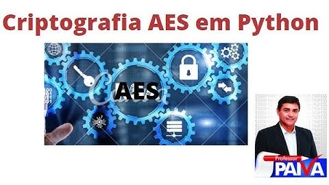 Segurança da Informação - Criptografia AES