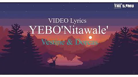 YEBO [Nitawale] vestine & Dorcas Official video Lyrics  Kiswahili to Kinyarwanda